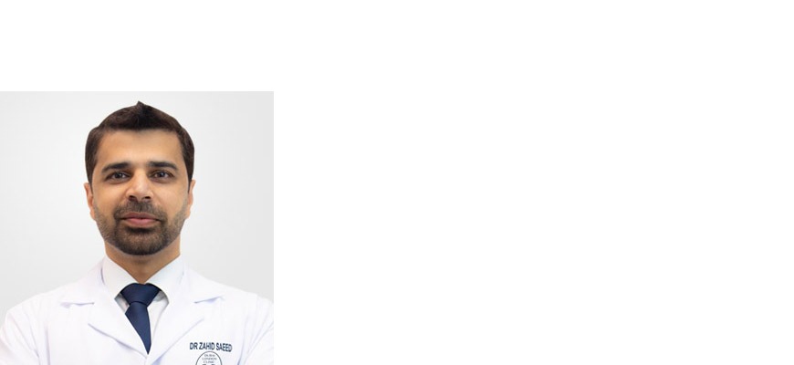 Dr. Zahid Saeed at Dubai London Clinic Dr. Zahid Saeed at Dubai London Clinic